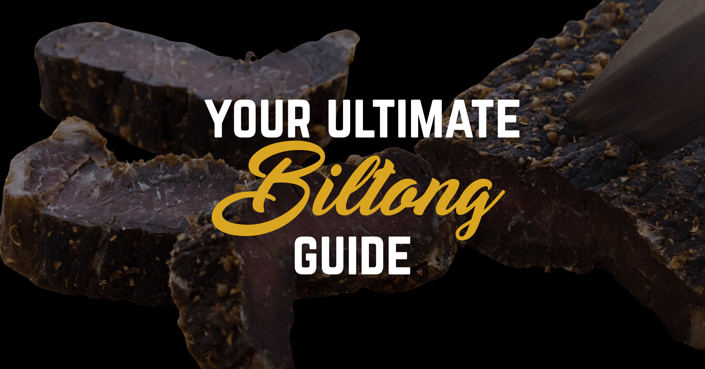 Comprehensive Biltong Guide - All Your FAQ's Answered - The Herd Biltong